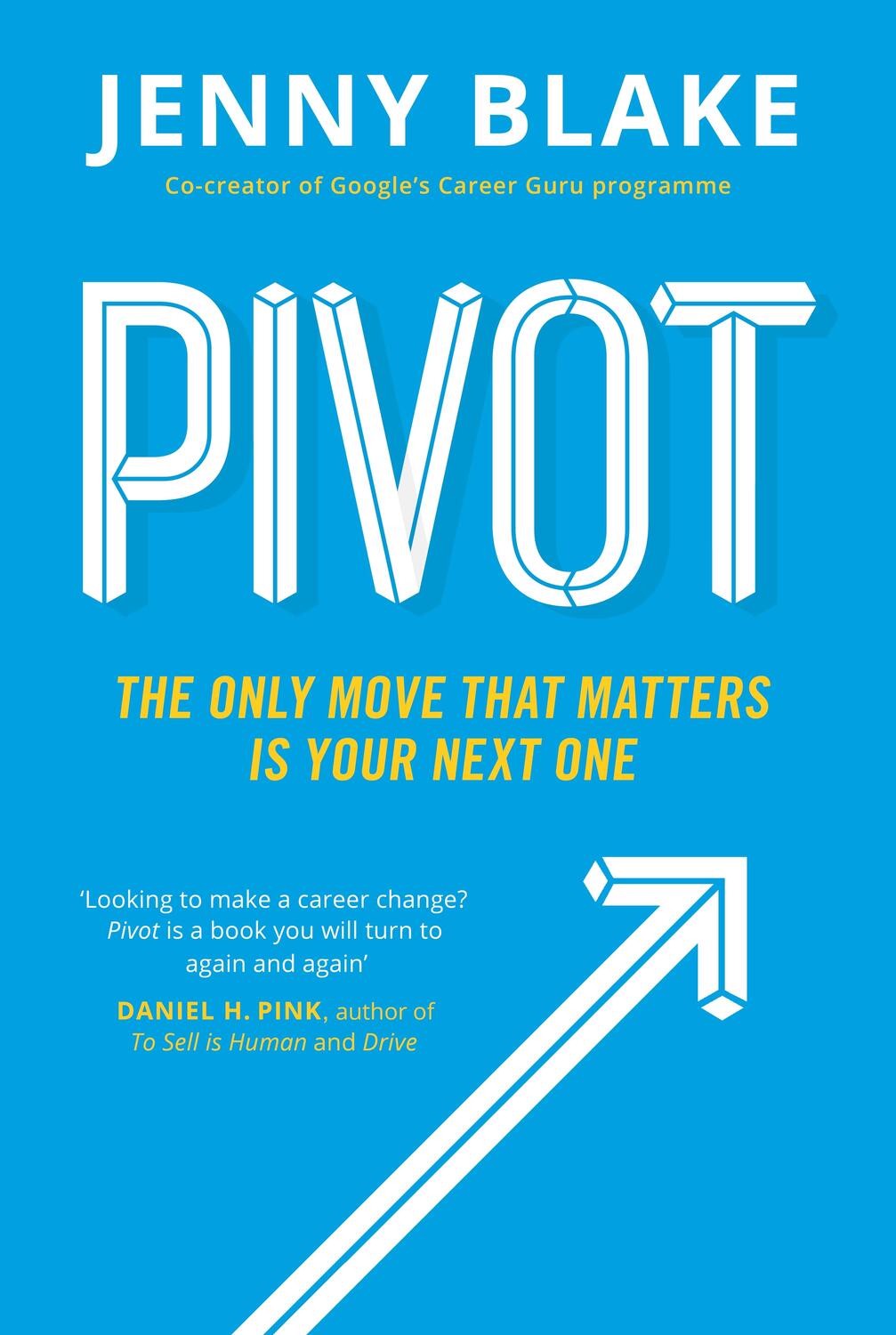 Cover: 9780241975473 | Pivot | The Only Move That Matters Is Your Next One | Jenny Blake