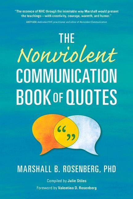 Cover: 9781934336465 | The Nonviolent Communication Book of Quotes | Marshall B. Rosenberg