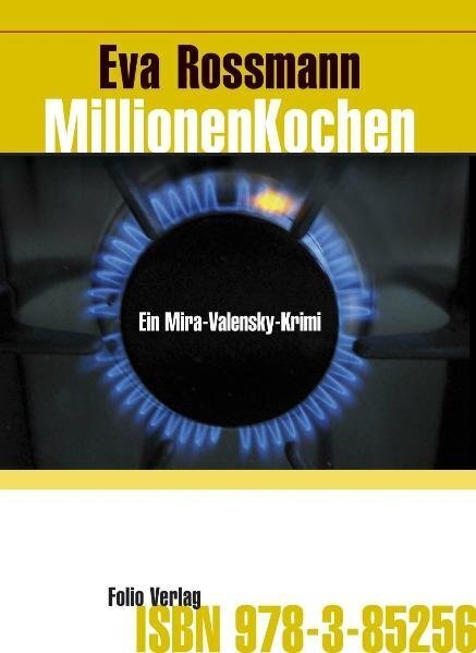 Cover: 9783852563787 | Millionenkochen | Ein Mira-Valensky-Krimi | Eva Rossmann | Buch | 2007