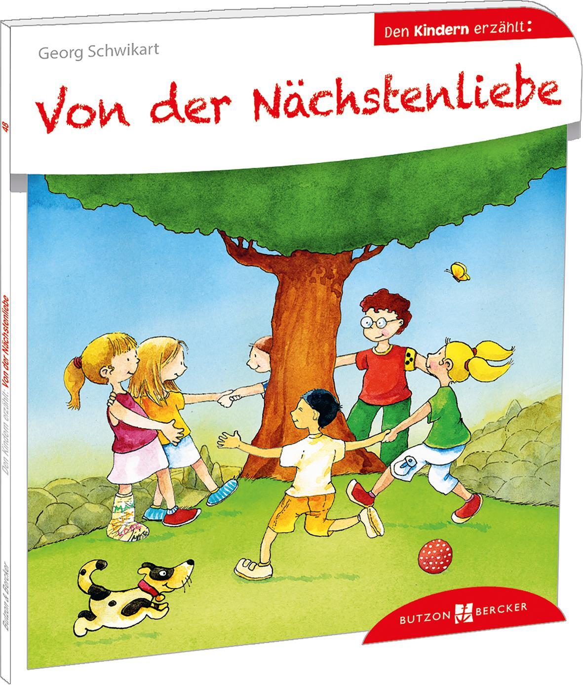 Cover: 9783766630483 | Von der Nächstenliebe den Kindern erzählt | Georg Schwikart | Buch