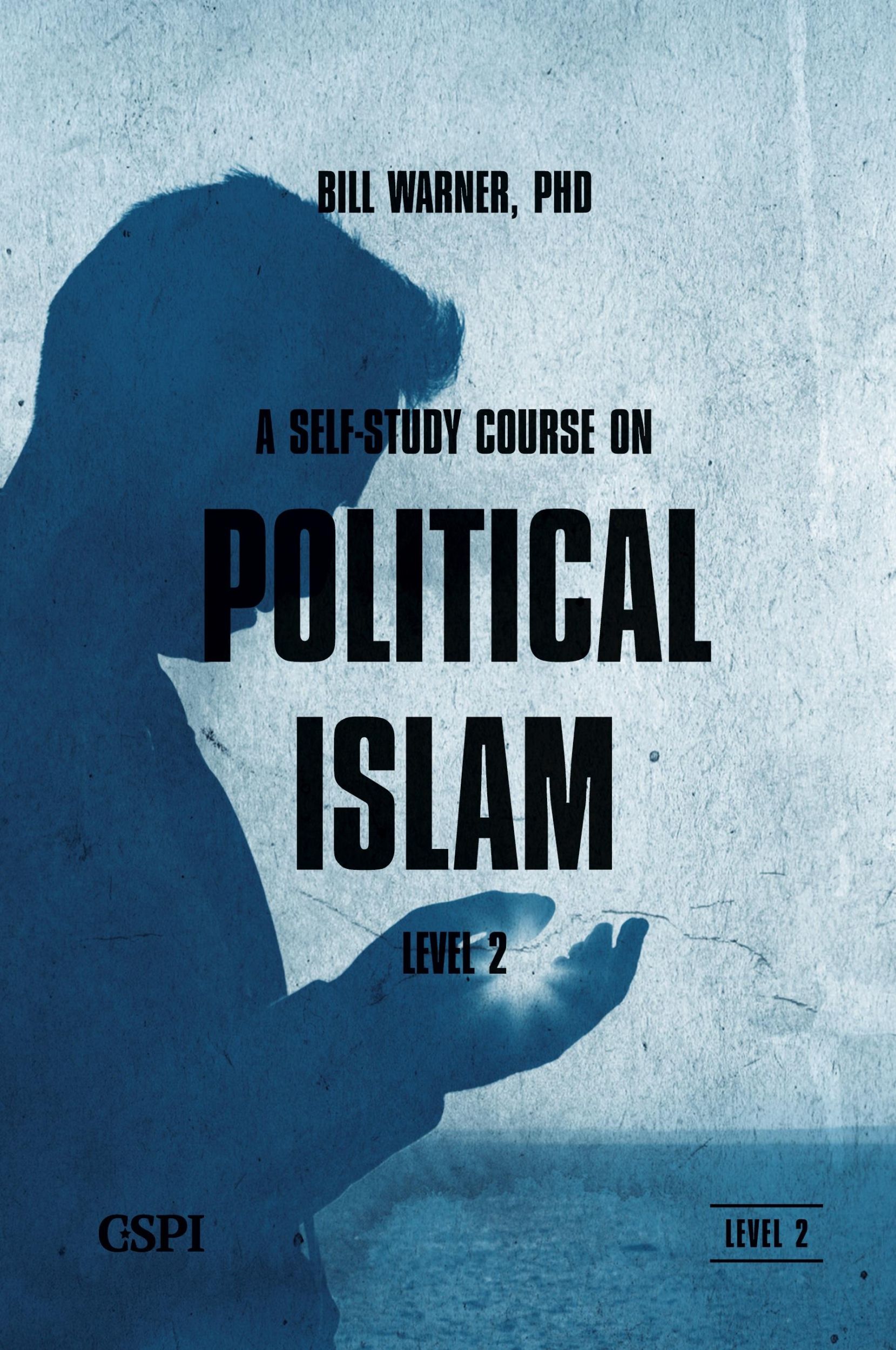 Cover: 9781936659104 | A Self-Study Course on Political Islam, Level 2 | Bill Warner | Buch