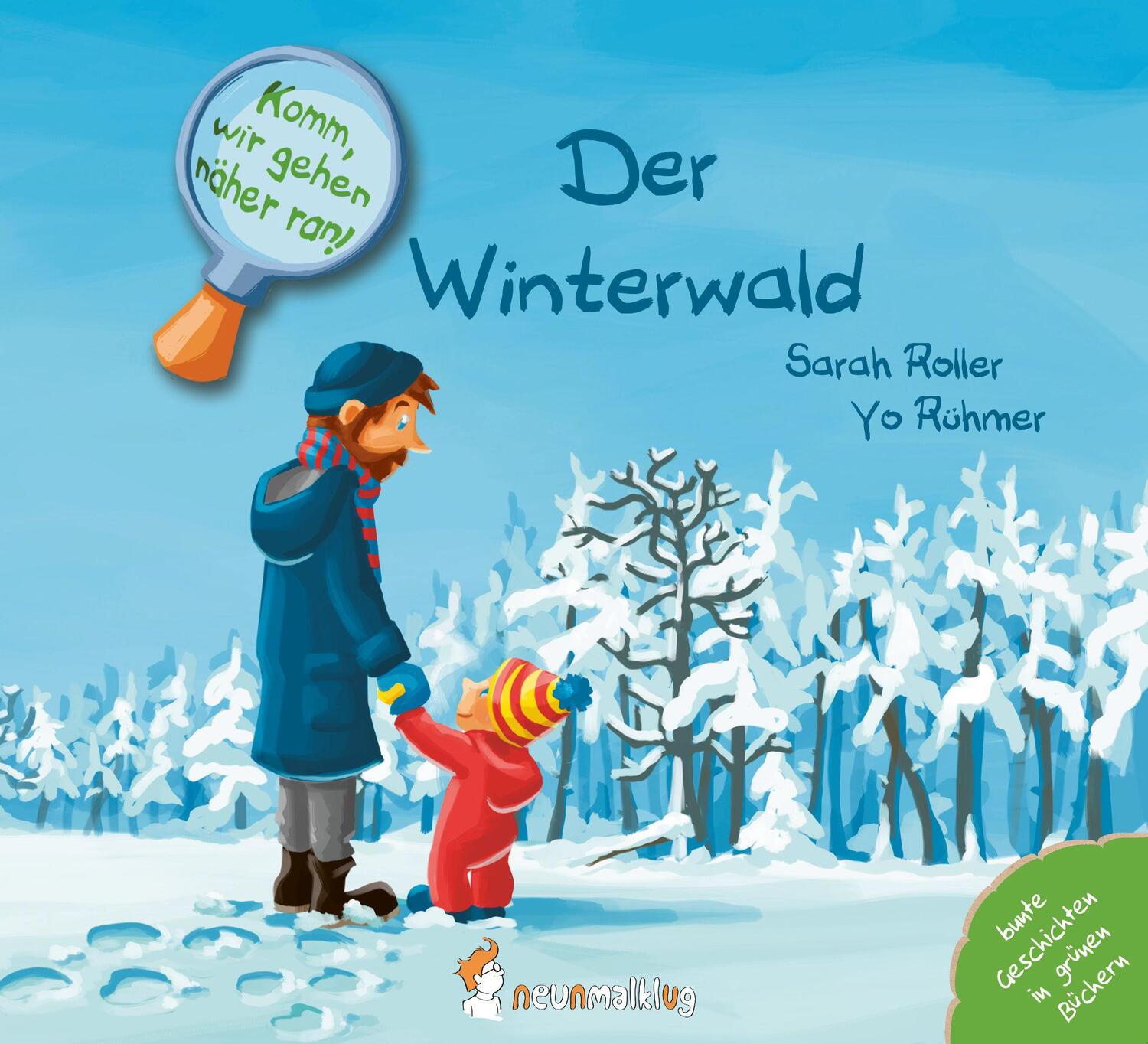 Cover: 9783945677049 | Der Winterwald | Sarah Roller | Buch | Komm, wir gehen näher ran!