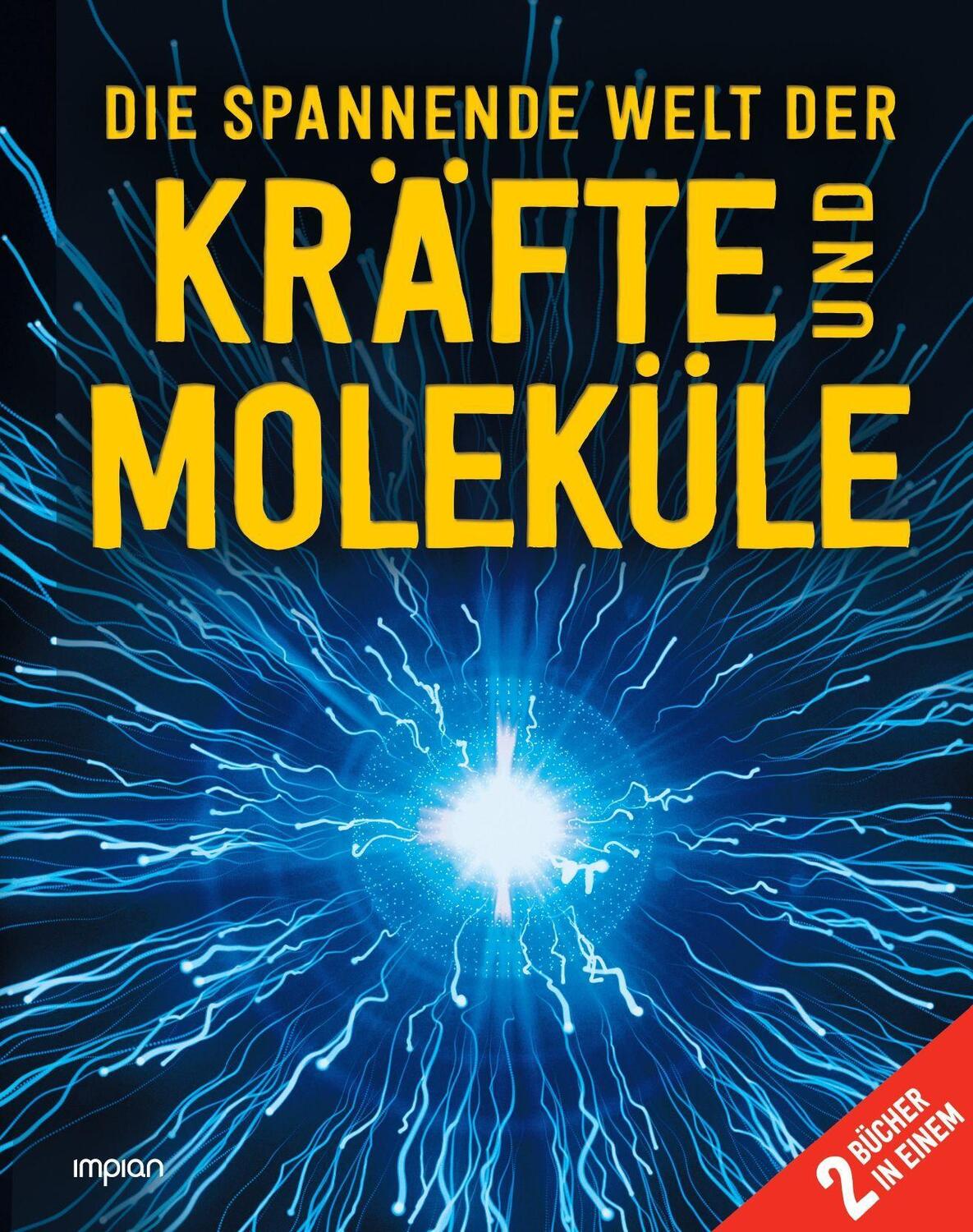 Cover: 9783962691356 | Die spannende Welt der Kräfte und Moleküle | Robert Winston (u. a.)