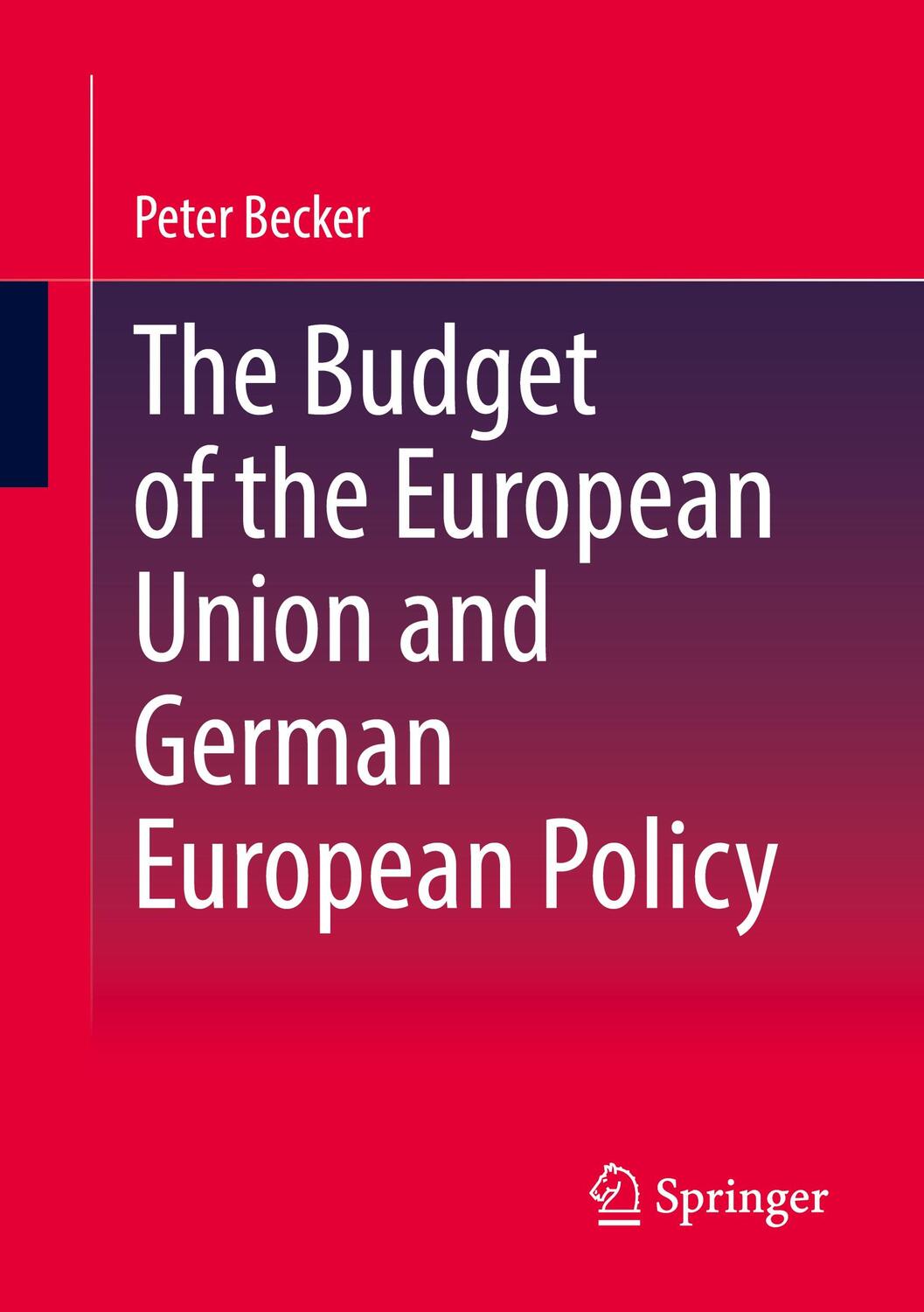 Cover: 9783658394721 | The Budget of the European Union and German European Policy | Becker