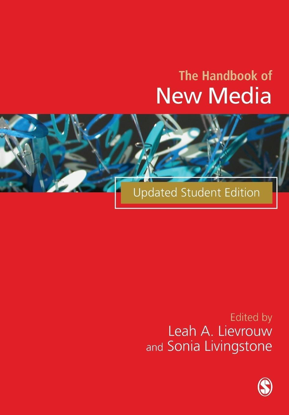 Cover: 9781412918732 | Handbook of New Media | Student Edition | Leah A Lievrouw (u. a.)
