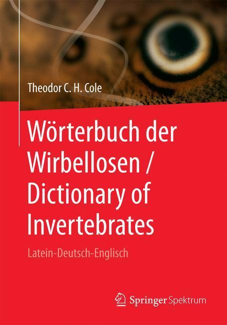 Cover: 9783662528686 | Wörterbuch der Wirbellosen / Dictionary of Invertebrates | Cole | Buch