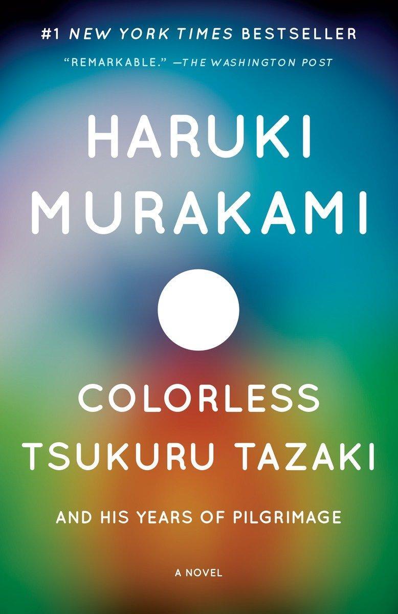 Cover: 9780804170123 | Colorless Tsukuru Tazaki and His Years of Pilgrimage | Haruki Murakami