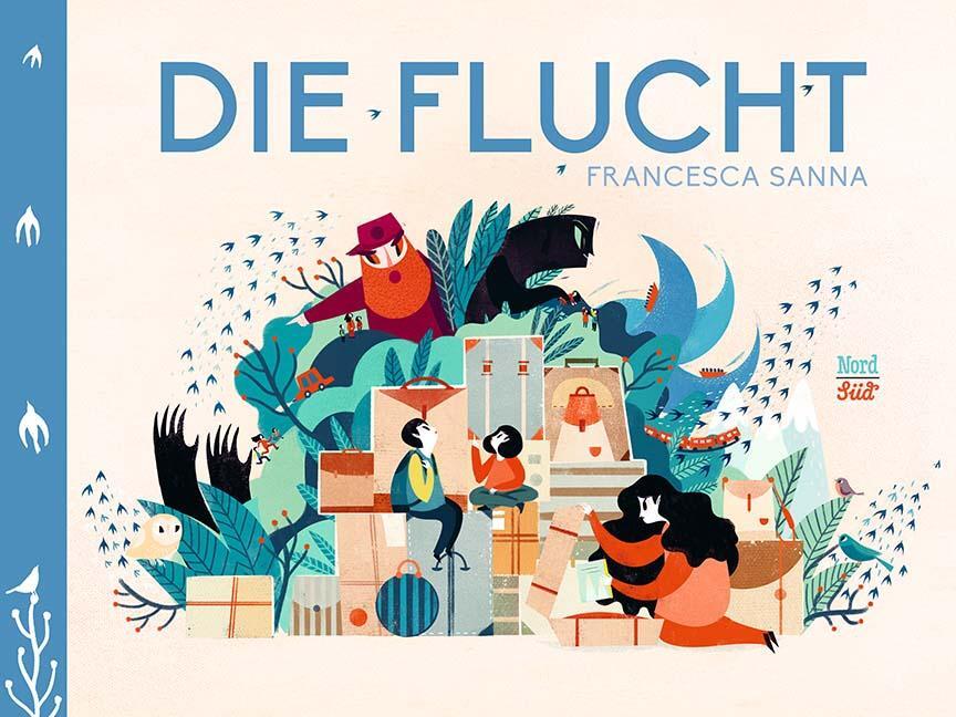 Cover: 9783314103612 | Die Flucht | Francesca Sanna | Buch | Deutsch | 2016 | NordSüd Verlag