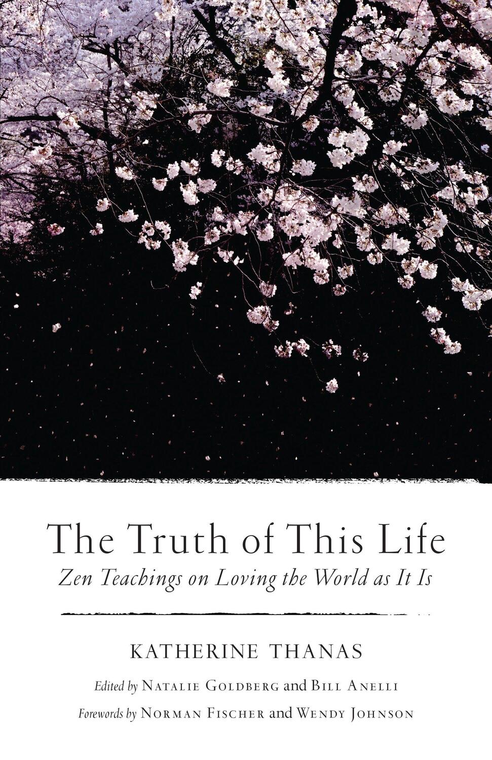 Cover: 9781611804683 | The Truth of This Life: Zen Teachings on Loving the World as It Is