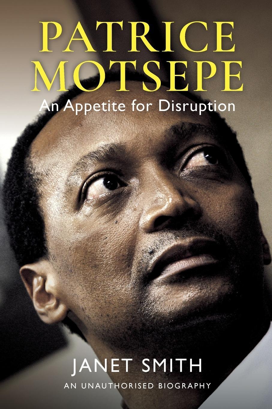 Cover: 9781776191826 | PATRICE MOTSEPE | An Appetite for Disruption | Janet Smith | Buch