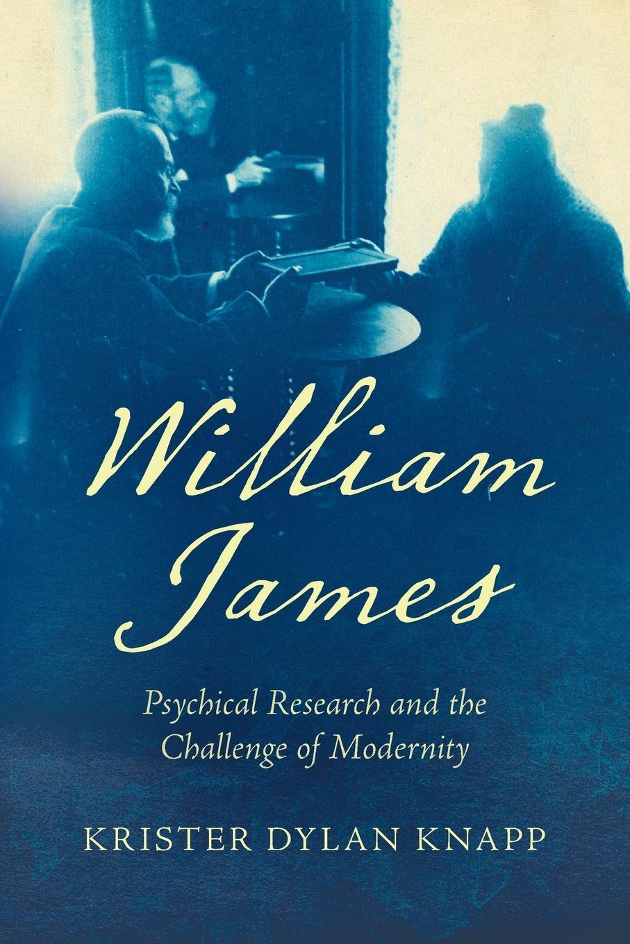 Cover: 9781469668758 | William James | Psychical Research and the Challenge of Modernity