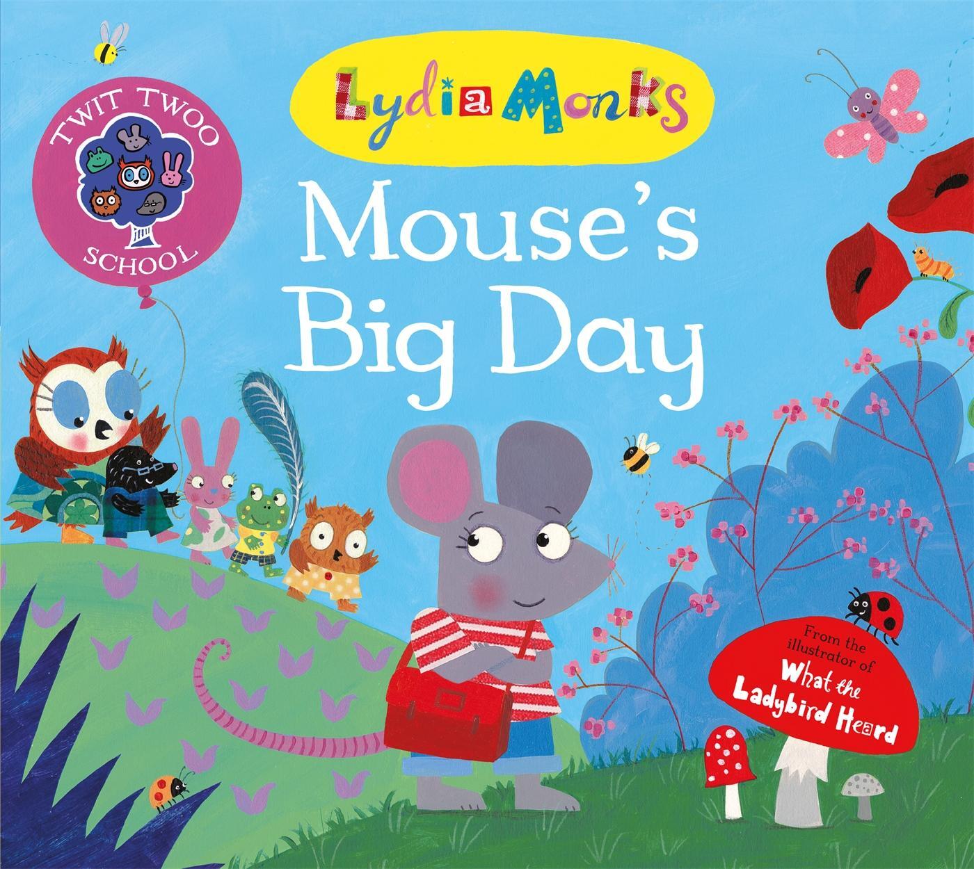 Cover: 9781509828432 | Mouse's Big Day | Lydia Monks | Taschenbuch | Kartoniert / Broschiert