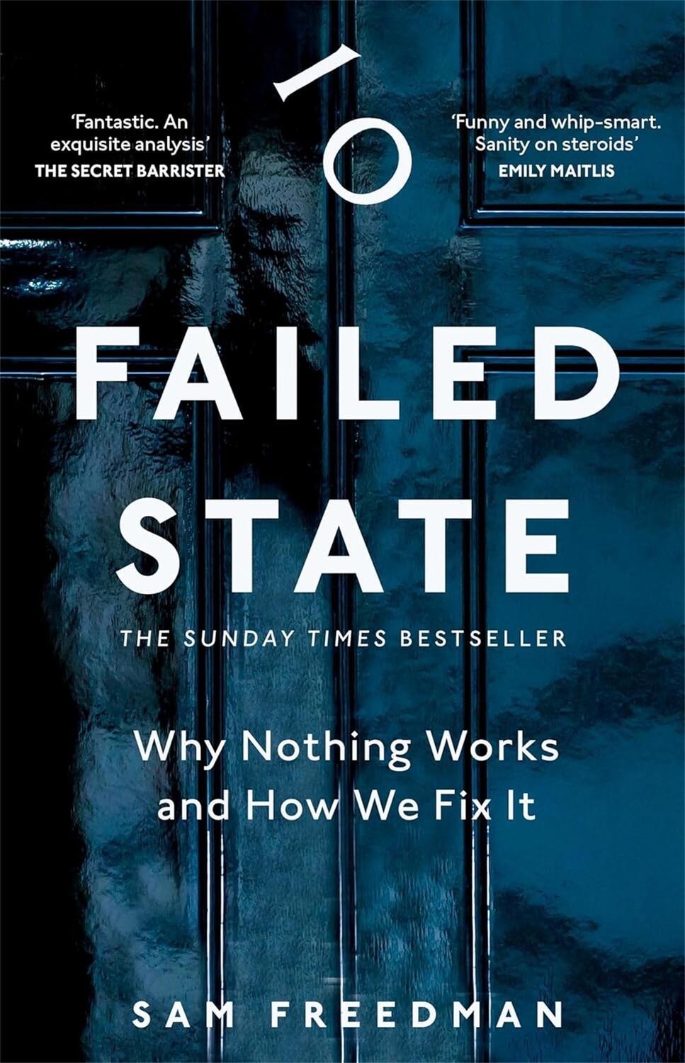 Cover: 9781035026593 | Failed State | Why Nothing Works and How We Fix It | Sam Freedman