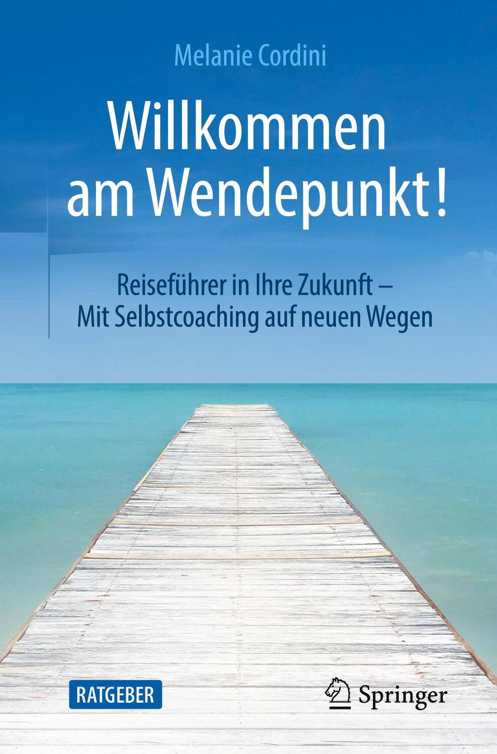 Cover: 9783658415693 | Willkommen am Wendepunkt! | Melanie Cordini | Taschenbuch | Paperback