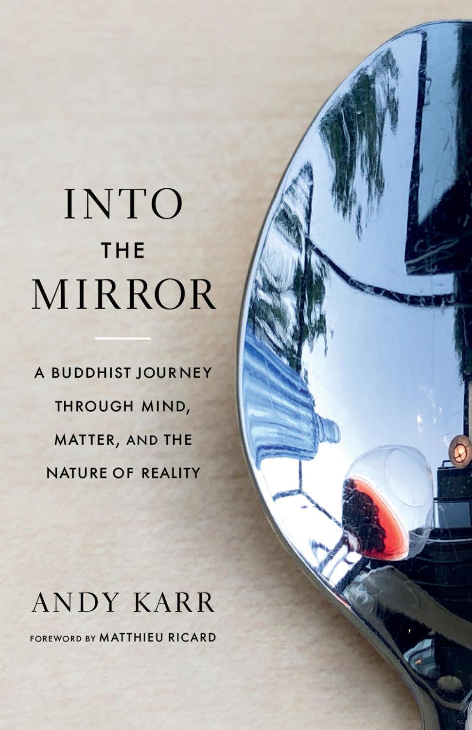 Cover: 9781645471646 | Into the Mirror: A Buddhist Journey Through Mind, Matter, and the...