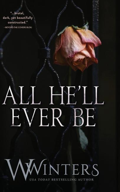 Cover: 9781950862191 | All He'll Ever Be | W. Winters (u. a.) | Buch | Gebunden | Englisch