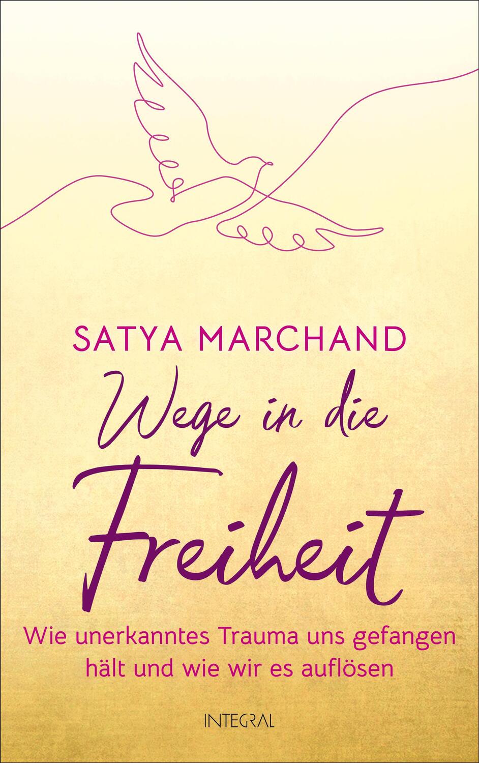 Cover: 9783778793190 | Wege in die Freiheit | Satya Marchand | Buch | 272 S. | Deutsch | 2023