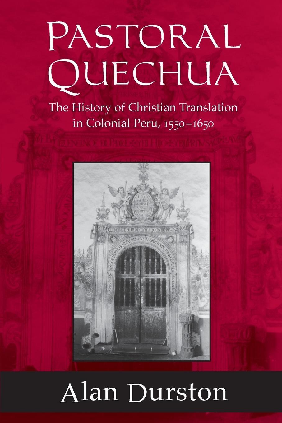 Cover: 9780268025915 | Pastoral Quechua | Alan Durston | Taschenbuch | Paperback | Englisch