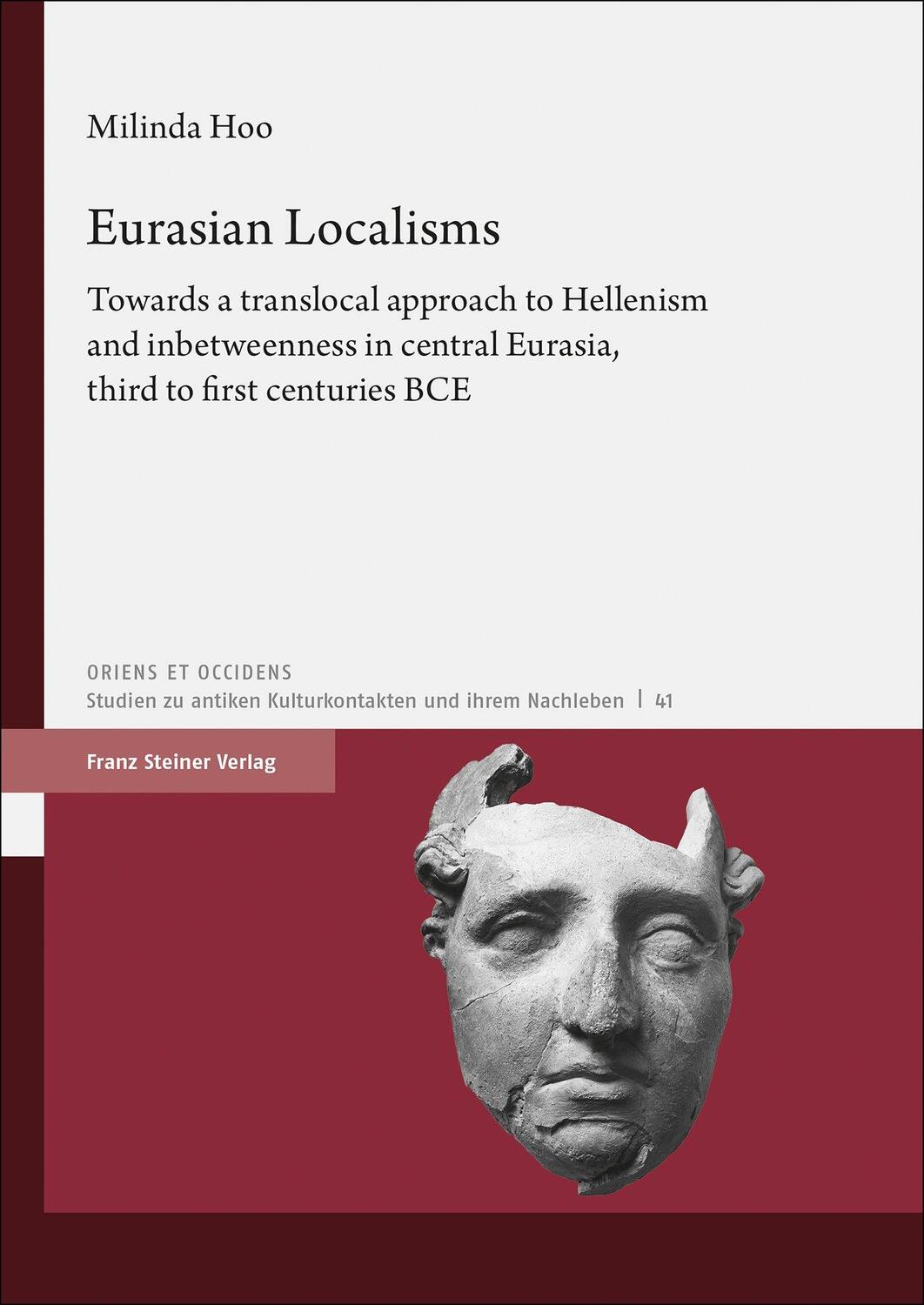 Cover: 9783515133159 | Eurasian Localisms | Milinda Hoo | Buch | Oriens et Occidens | 2022