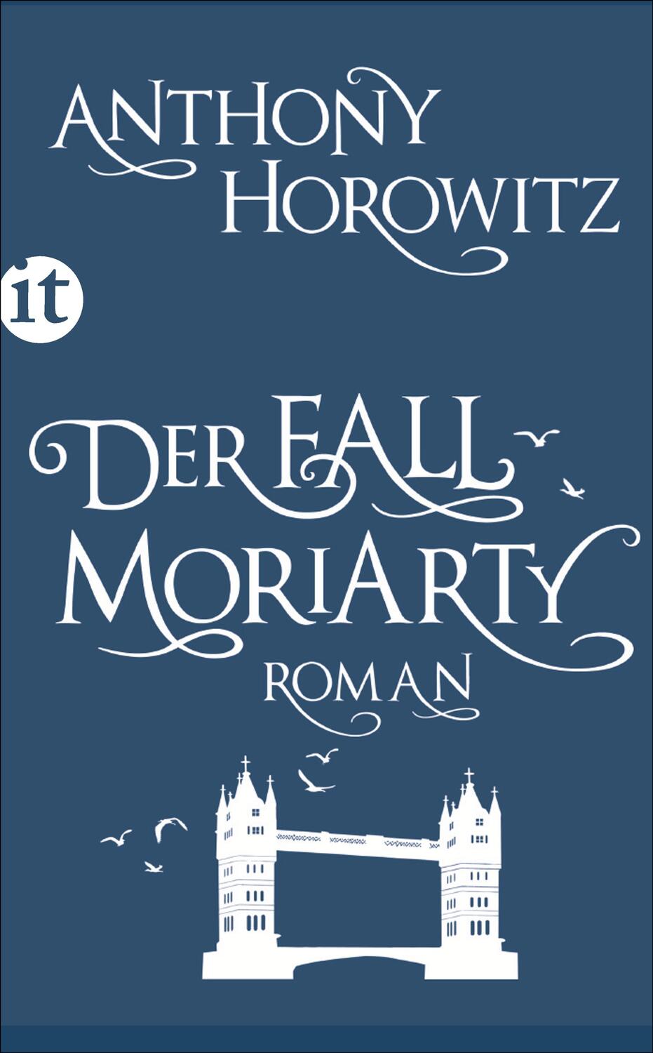 Cover: 9783458361091 | Der Fall Moriarty | Anthony Horowitz | Taschenbuch | 343 S. | Deutsch