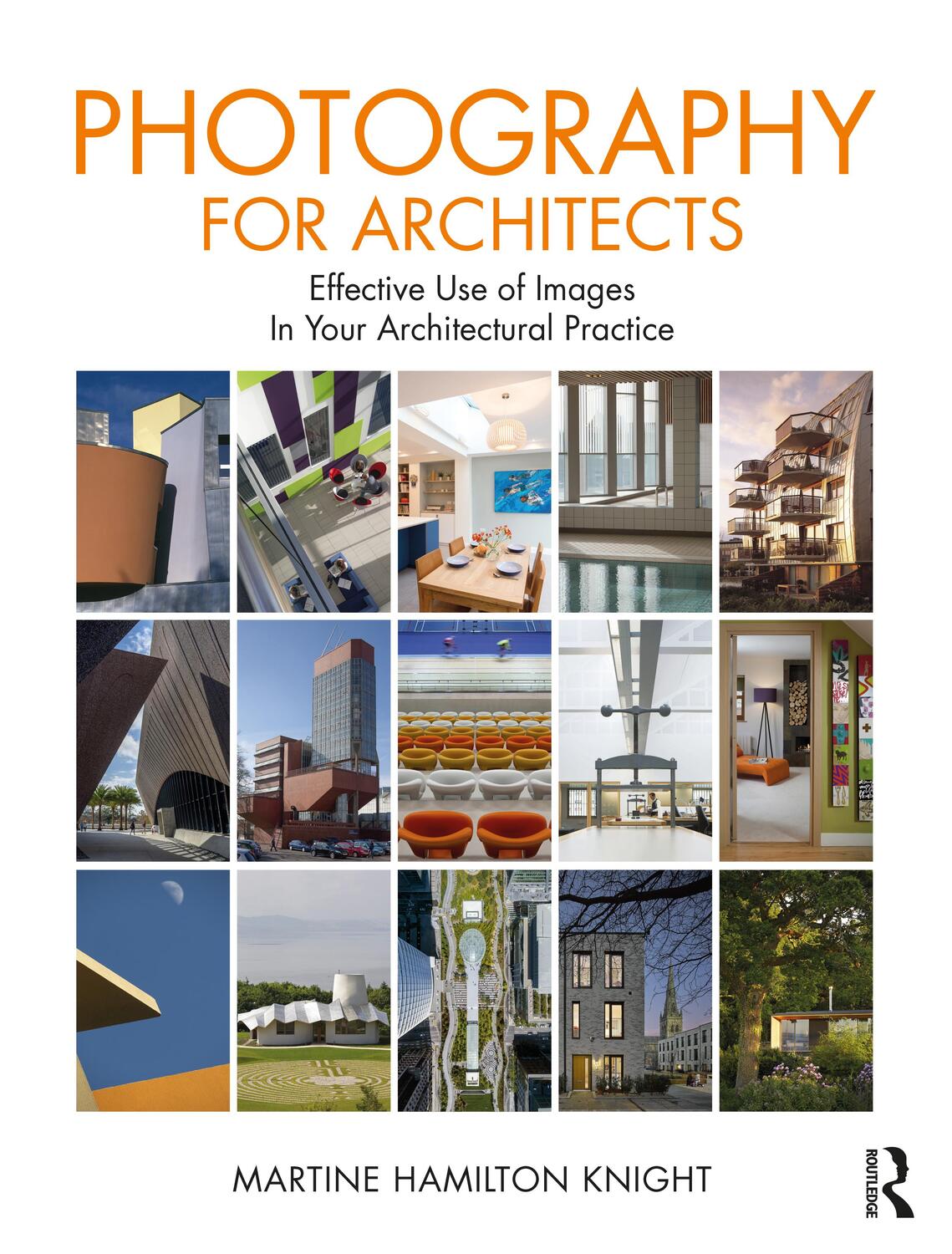 Cover: 9781032189116 | Photography for Architects | Martine Hamilton Knight | Taschenbuch