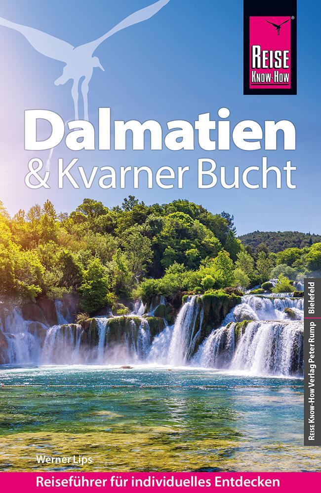 Cover: 9783831736089 | Reise Know-How Reiseführer Dalmatien & Kvarner Bucht | Werner Lips