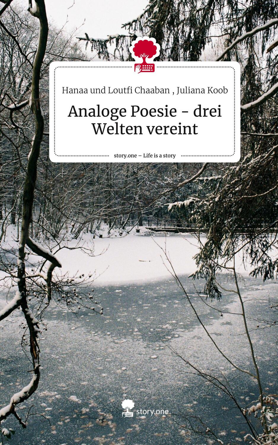 Cover: 9783711516695 | Analoge Poesie - drei Welten vereint. Life is a Story - story.one
