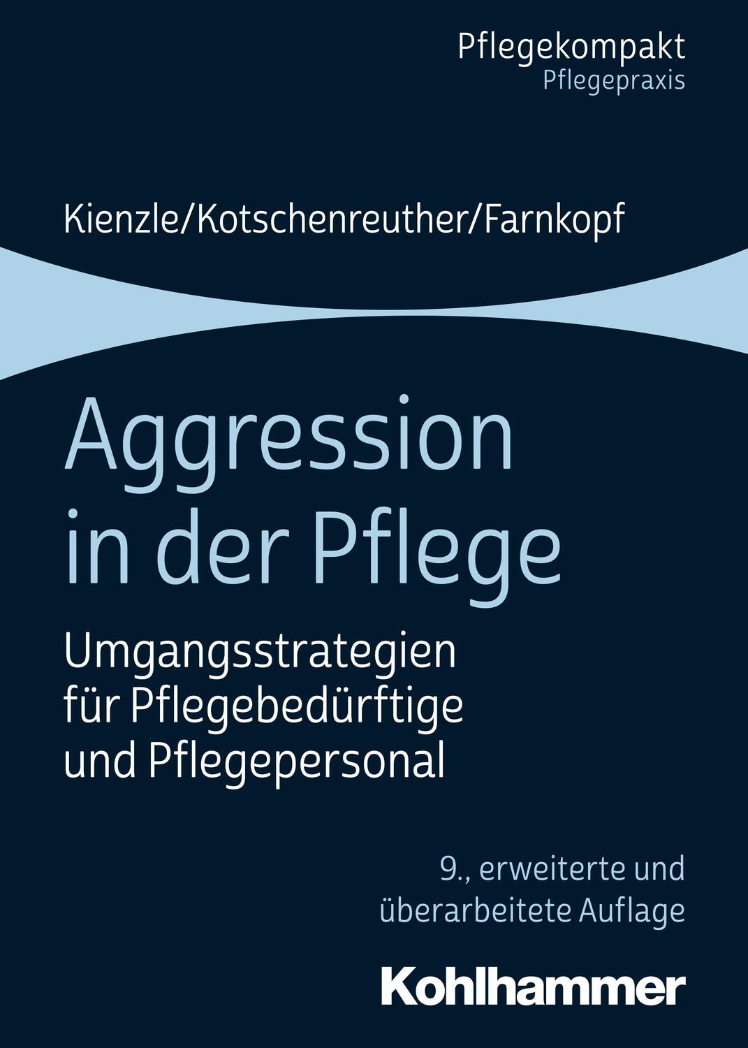 Cover: 9783170359161 | Aggression in der Pflege | Theo Kienzle (u. a.) | Taschenbuch | 2020