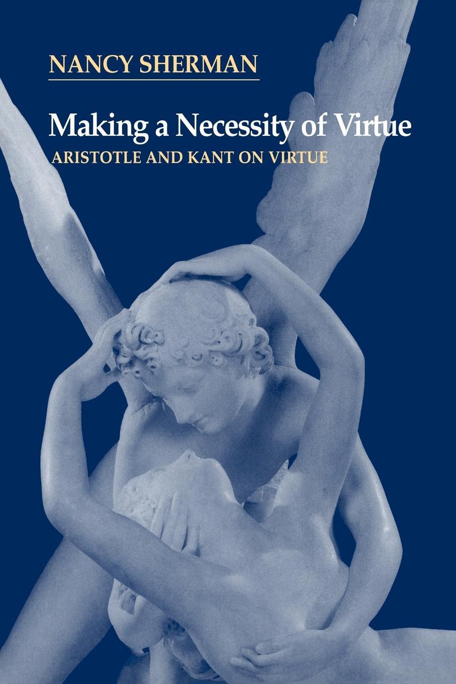 Cover: 9780521564878 | Making a Necessity of Virtue | Aristotle and Kant on Virtue | Buch