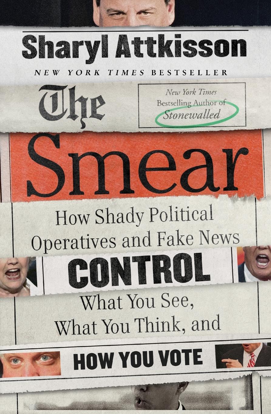 Cover: 9780062468178 | The Smear | Sharyl Attkisson | Taschenbuch | Kartoniert / Broschiert