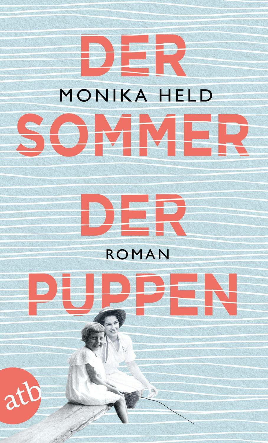 Cover: 9783746639017 | Der Sommer der Puppen | Roman | Monika Held | Taschenbuch | 236 S.