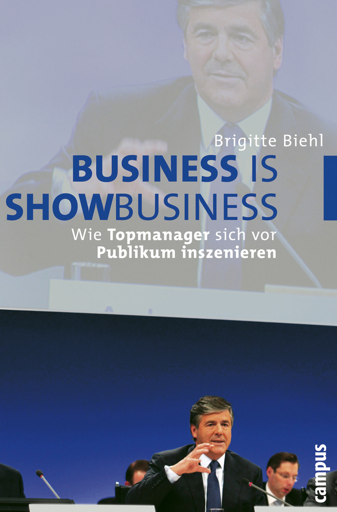 Cover: 9783593384726 | Business is Showbusiness | Brigitte Biehl | Taschenbuch | 270 S.