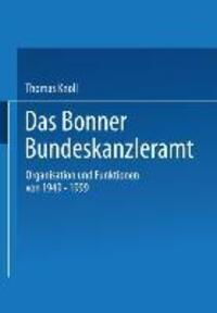 Cover: 9783531141794 | Das Bonner Bundeskanzleramt | Thomas Knoll | Taschenbuch | Paperback