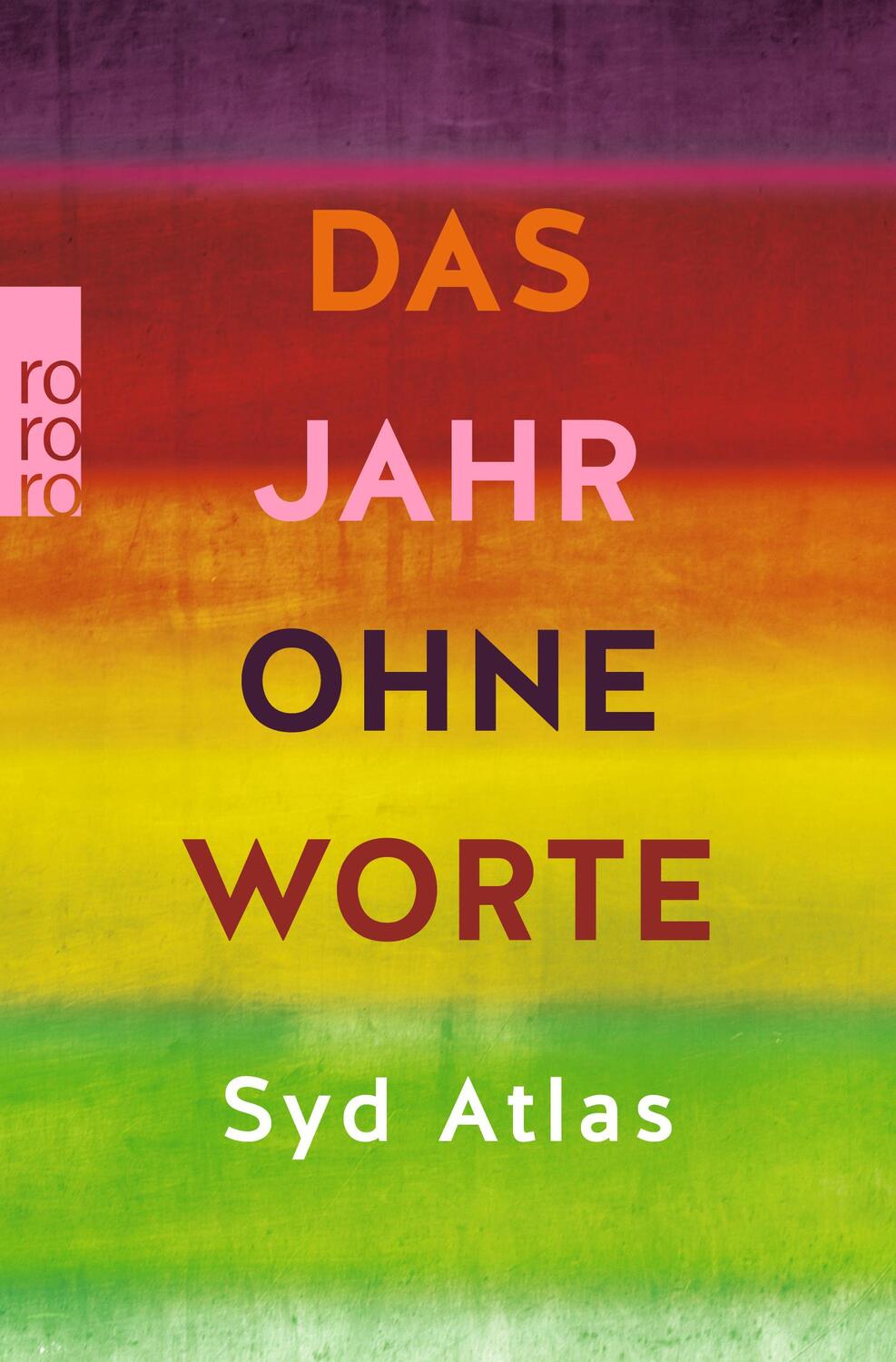 Cover: 9783499004414 | Das Jahr ohne Worte | Eine wahre Liebesgeschichte | Syd Atlas | Buch