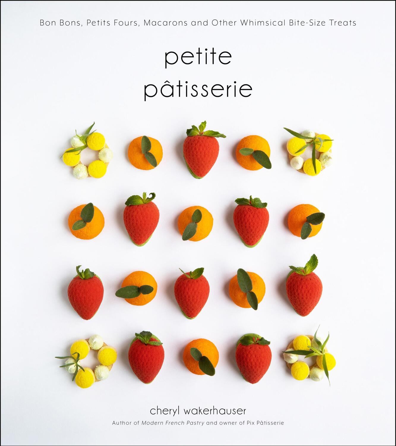 Cover: 9781645670421 | Petite Pâtisserie | Cheryl Wakerhauser | Buch | Englisch | 2020