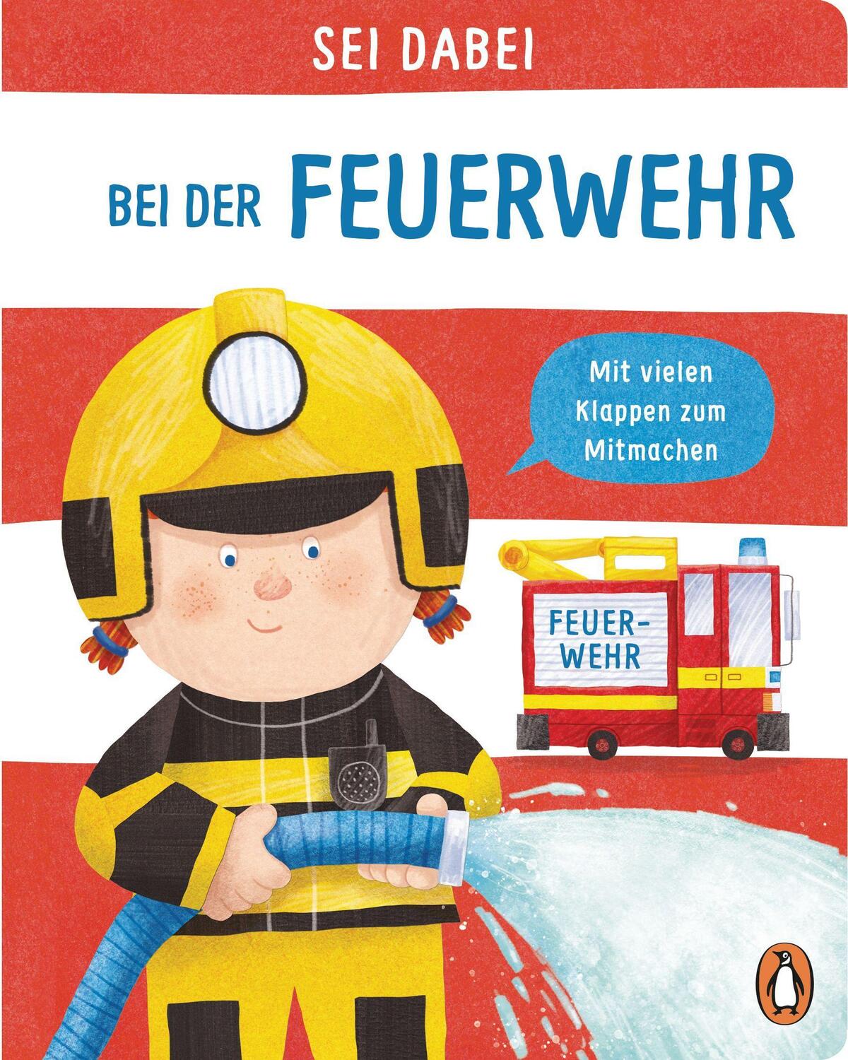 Cover: 9783328300762 | Sei dabei! - Bei der Feuerwehr | Dan Green | Buch | Deutsch | 2021