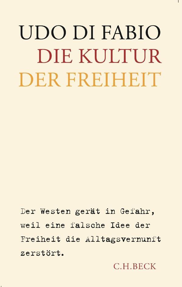 Cover: 9783406537455 | Die Kultur der Freiheit | Udo Di Fabio | Buch | Deutsch | 2005