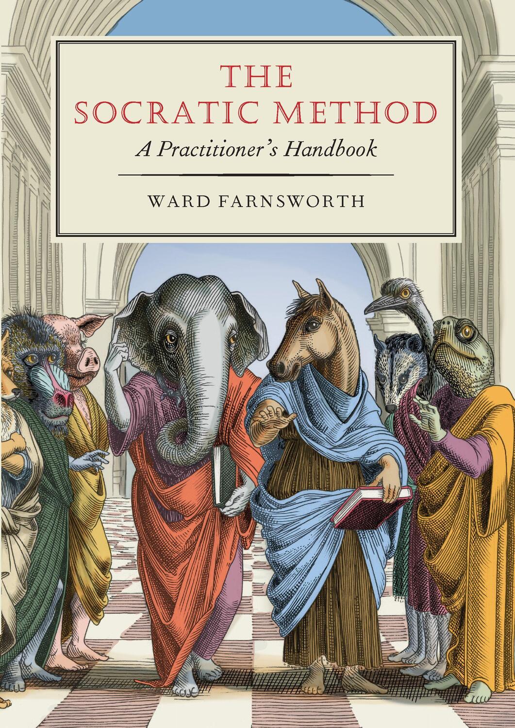 Cover: 9781567926859 | The Socratic Method | A Practitioner's Handbook | Ward Farnsworth
