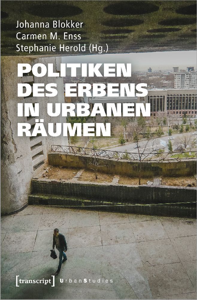 Cover: 9783837655414 | Politiken des Erbens in urbanen Räumen | Johanna Blokker (u. a.)