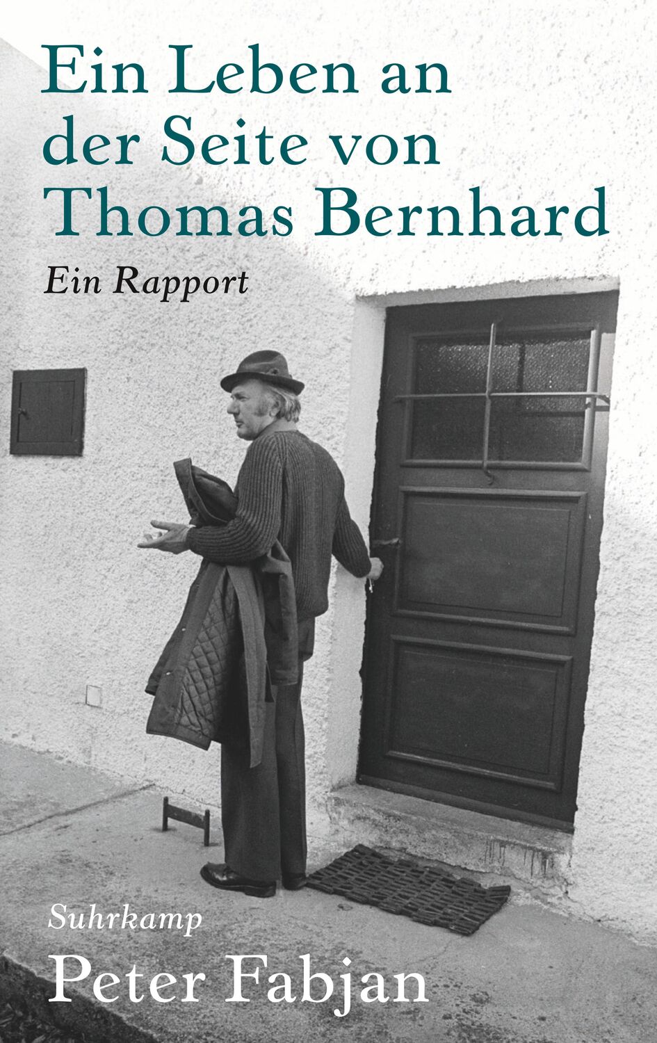 Cover: 9783518429471 | Ein Leben an der Seite von Thomas Bernhard | Ein Rapport | Fabjan
