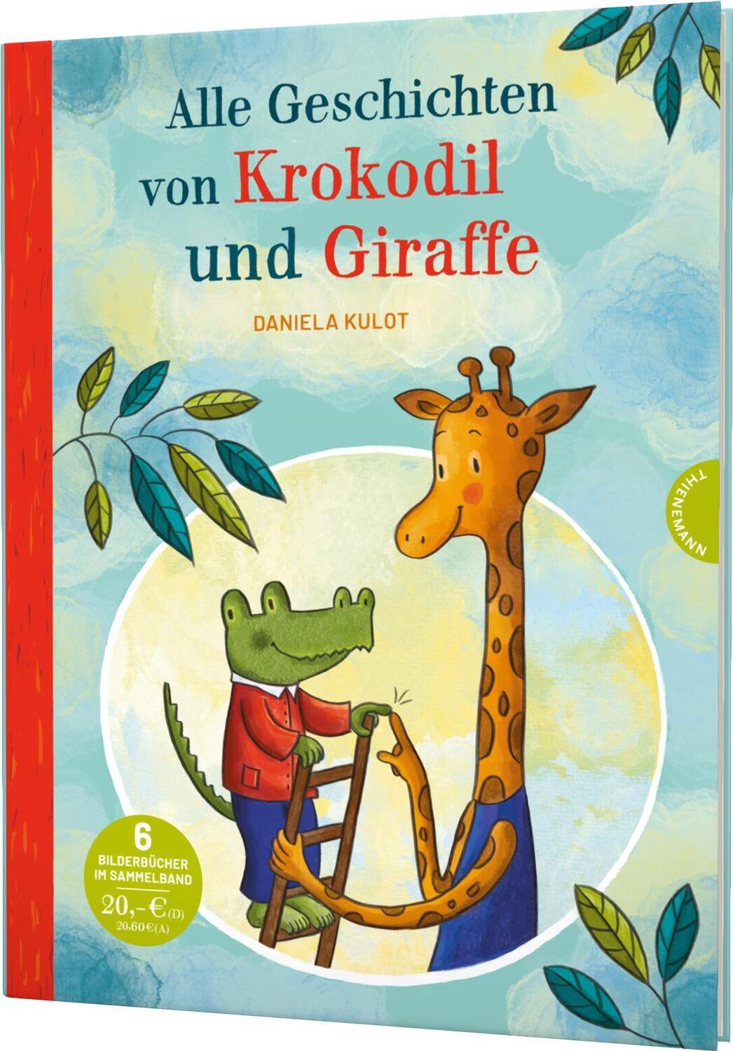 Cover: 9783522460309 | Krokodil und Giraffe: Alle Geschichten von Krokodil und Giraffe | Buch