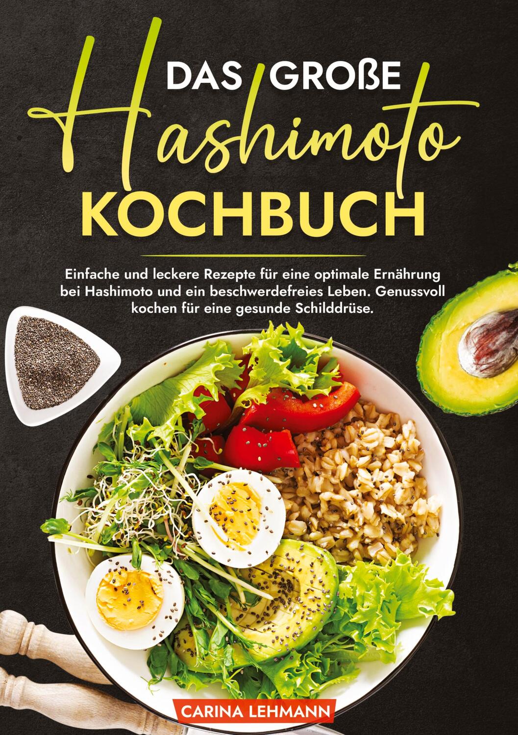 Cover: 9783384178671 | Das große Hashimoto Kochbuch | Carina Lehmann | Buch | 112 S. | 2024