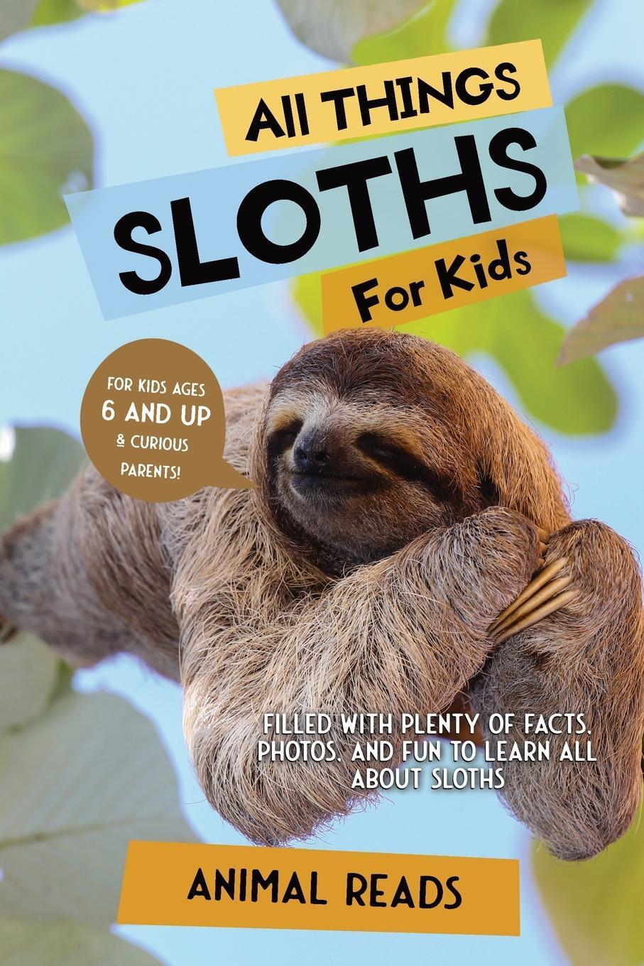 Cover: 9783967721355 | All Things Sloths For Kids | Animal Reads | Taschenbuch | Paperback