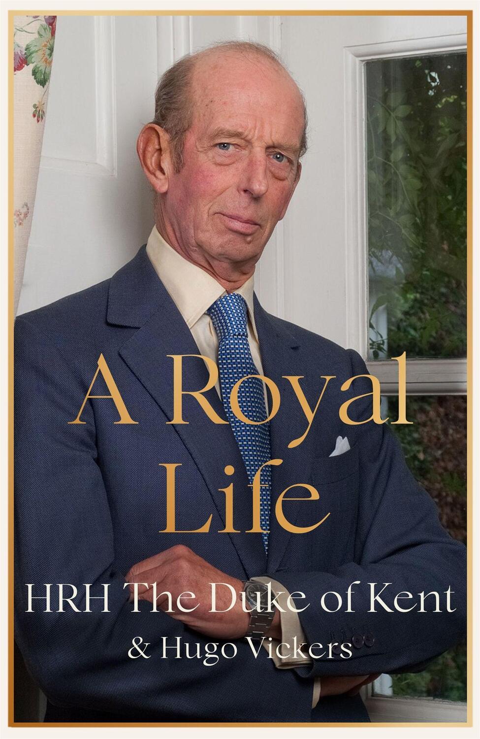 Cover: 9781529389708 | A Royal Life | Hrh the Duke of Kent | Buch | Englisch | 2022