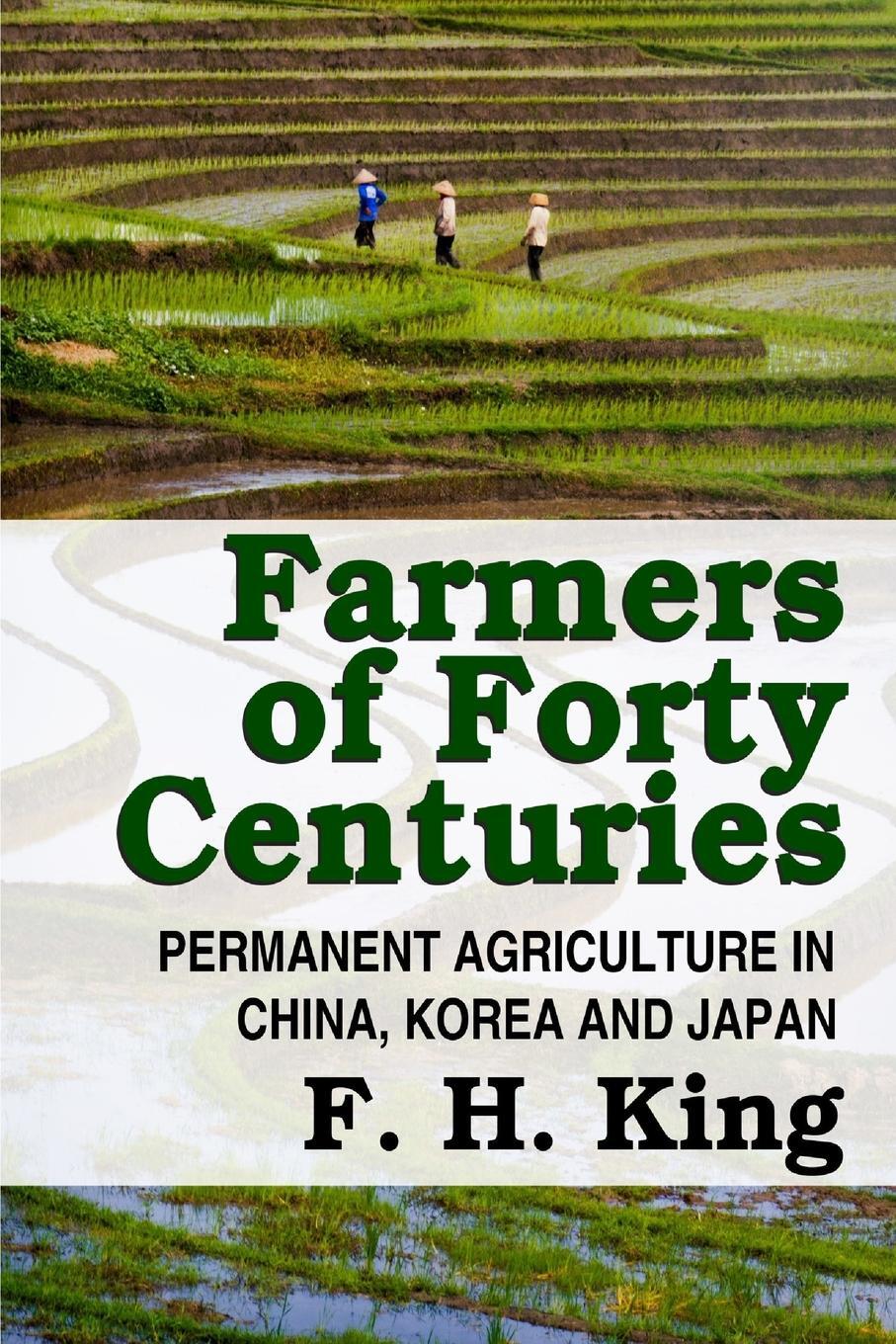 Cover: 9781312838062 | Farmers of Forty Centuries - Permanent Farming In China, Korea, and...