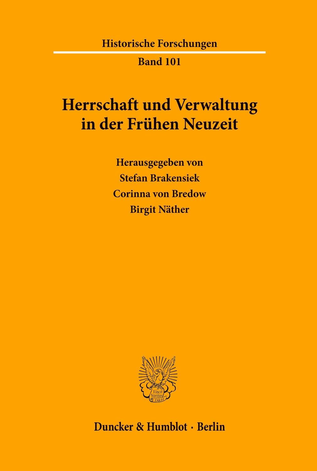 Cover: 9783428141500 | Herrschaft und Verwaltung in der Frühen Neuzeit | Brakensiek (u. a.)