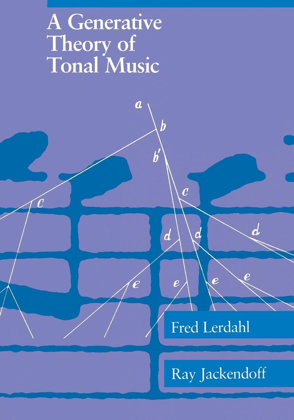 Cover: 9780262621076 | A Generative Theory of Tonal Music, reissue, with a new preface | Buch