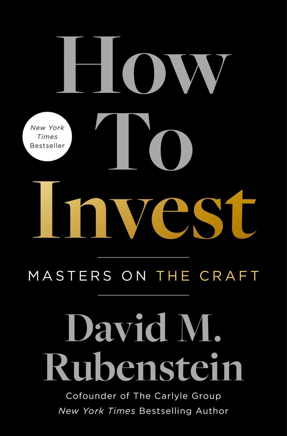 Cover: 9781982190309 | How to Invest | Masters on the Craft | David M. Rubenstein | Buch