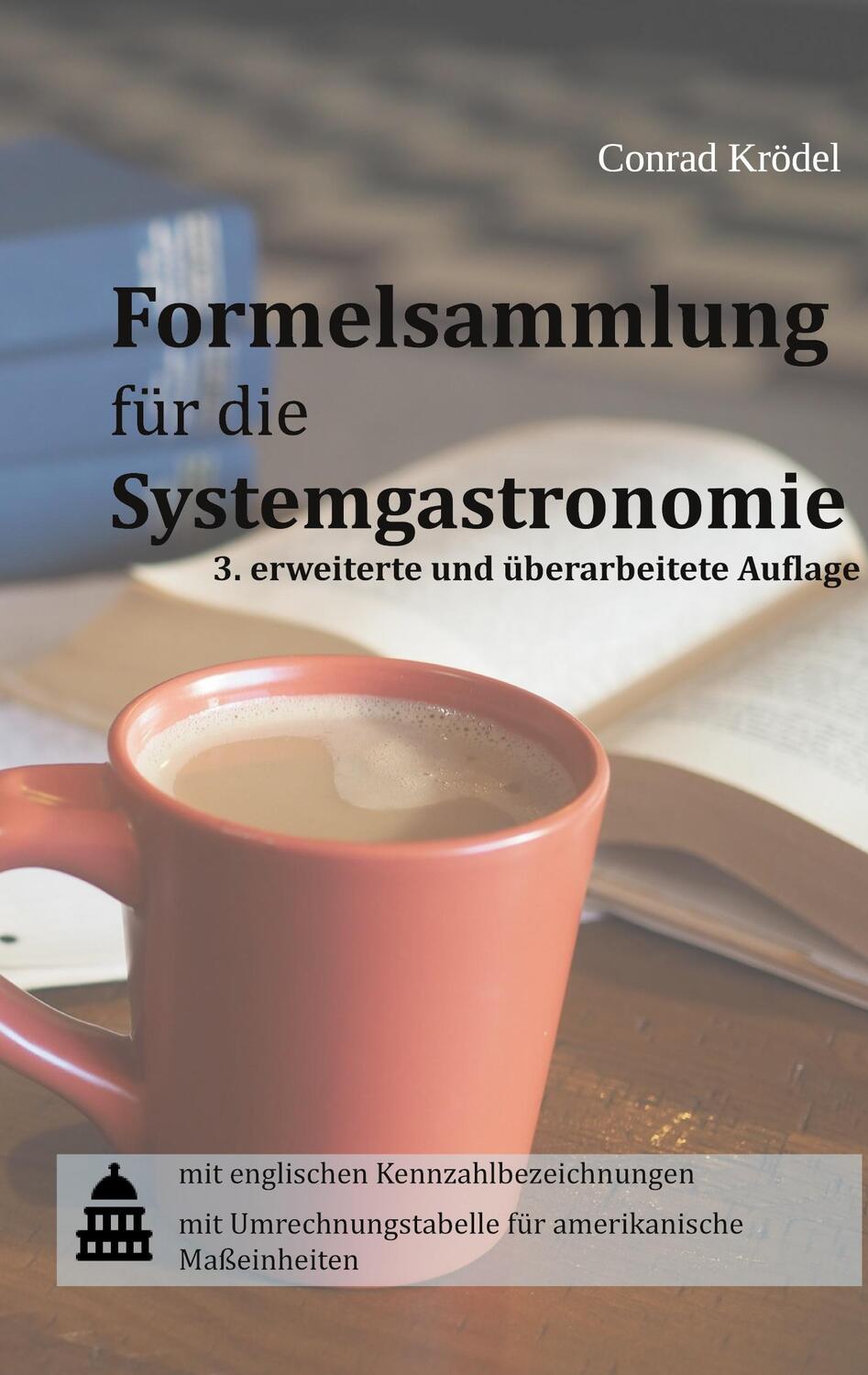 Cover: 9783755713029 | Formelsammlung für die Systemgastronomie | Conrad Krödel | Taschenbuch