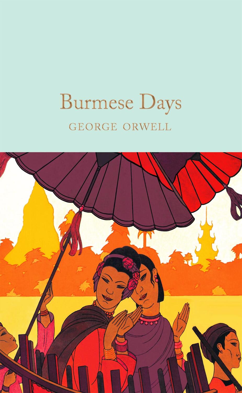 Cover: 9781529032680 | Burmese Days | George Orwell | Buch | Macmillan Collector's Library
